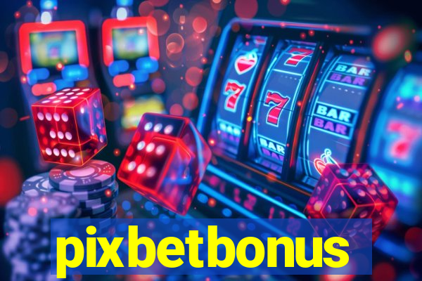 pixbetbonus