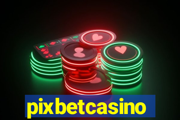 pixbetcasino