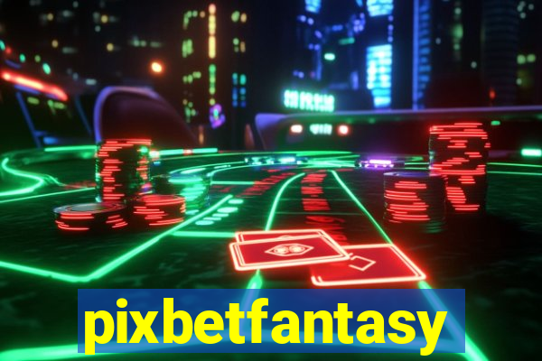 pixbetfantasy