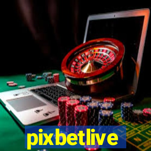 pixbetlive