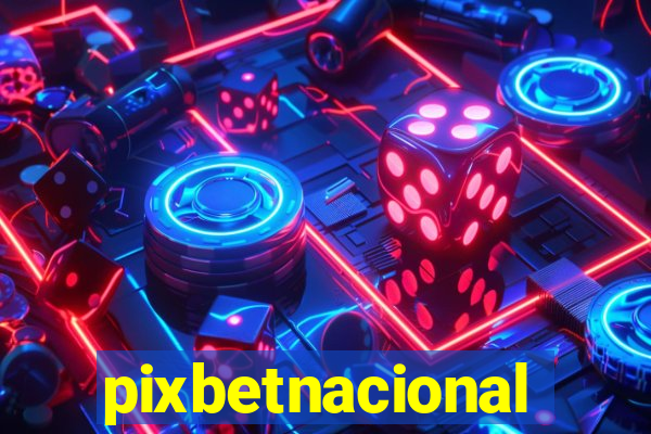 pixbetnacional