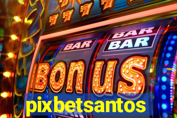 pixbetsantos