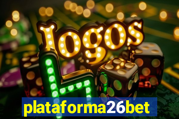 plataforma26bet