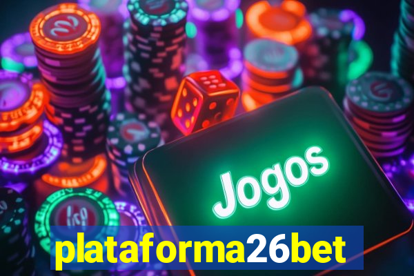 plataforma26bet