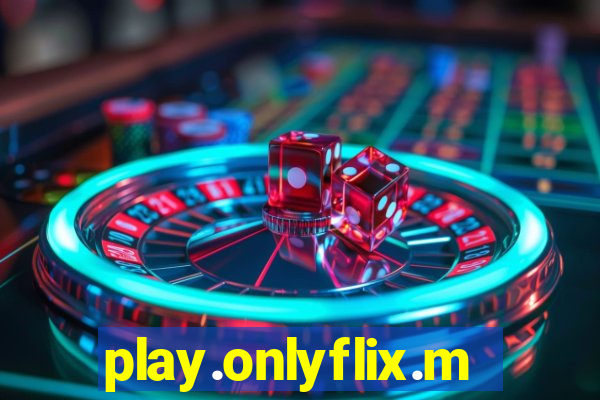 play.onlyflix.me