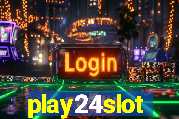 play24slot