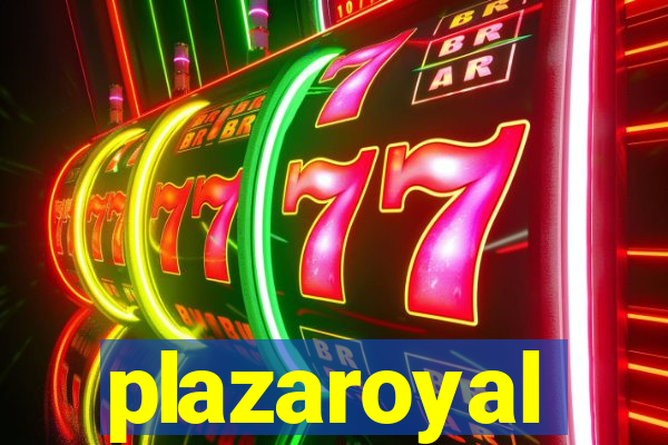 plazaroyal