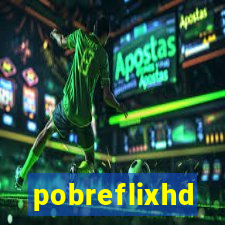 pobreflixhd