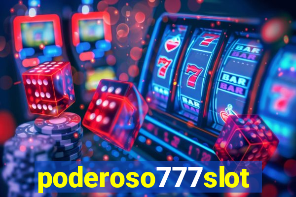 poderoso777slots