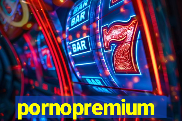 pornopremium