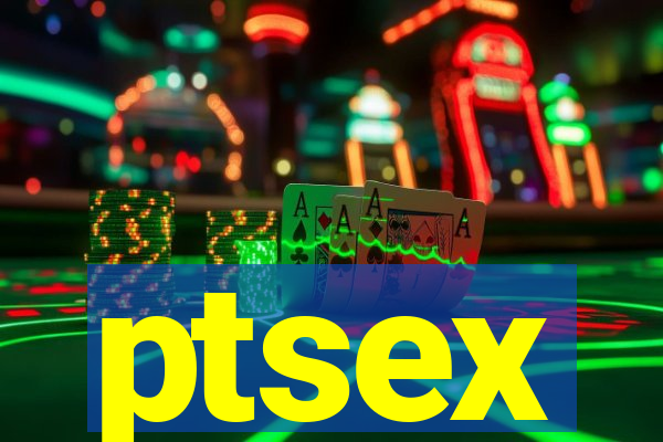 ptsex