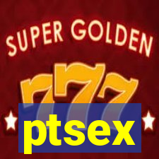 ptsex