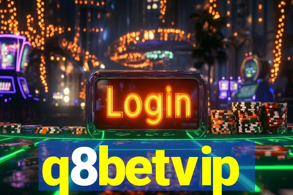 q8betvip