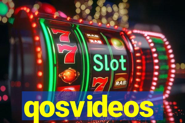 qosvideos