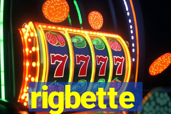 rigbette