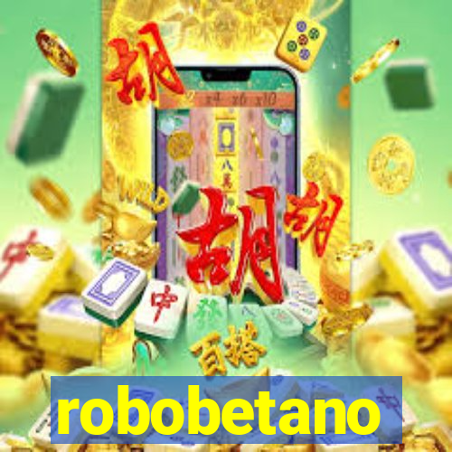 robobetano