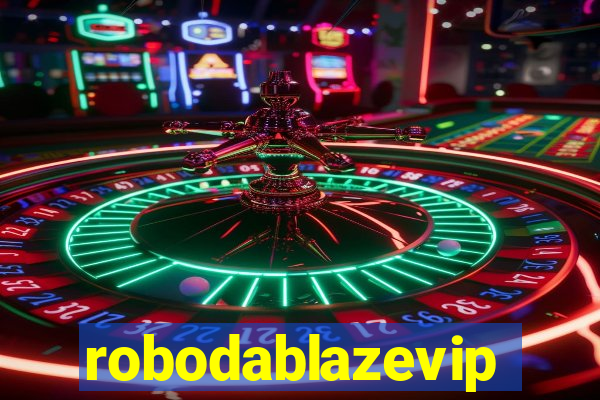 robodablazevip