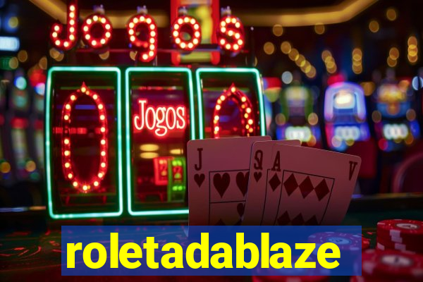 roletadablaze