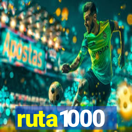 ruta1000