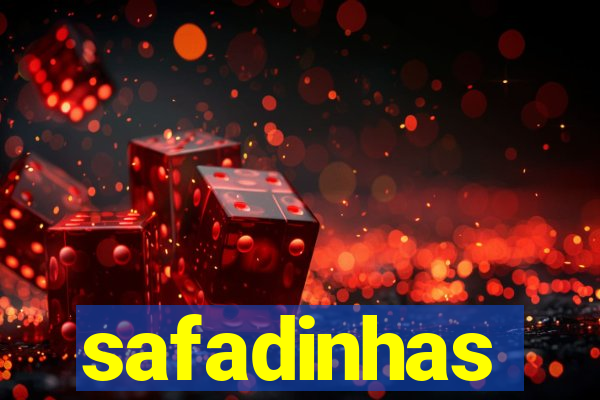 safadinhas