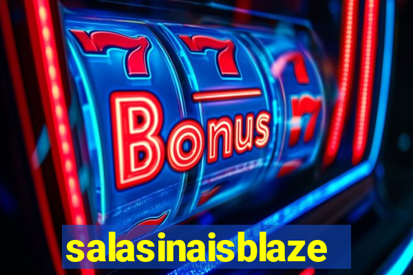 salasinaisblaze