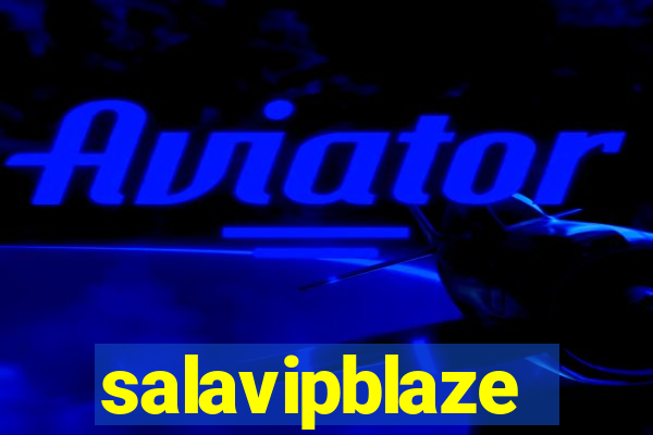 salavipblaze