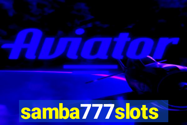 samba777slots