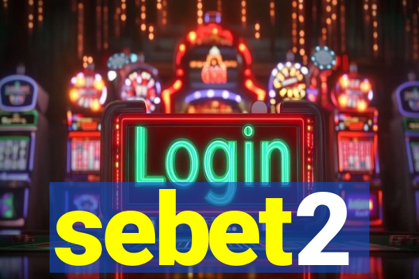 sebet2