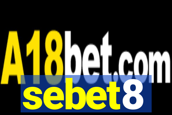 sebet8