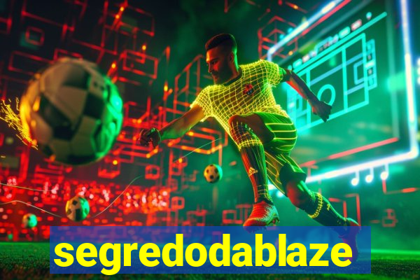 segredodablaze