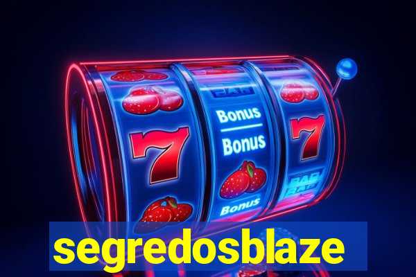 segredosblaze