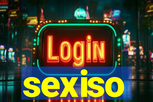 sexiso