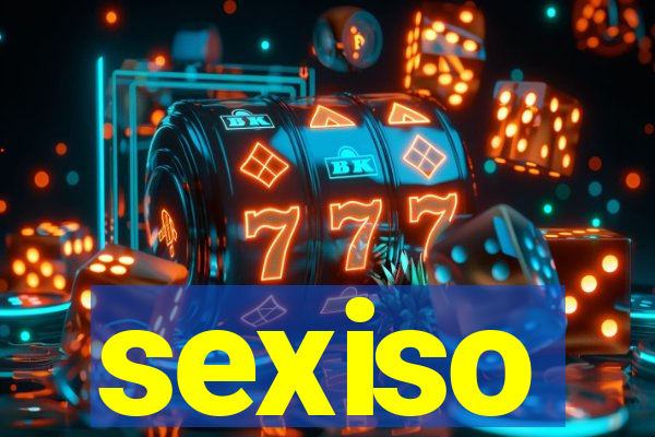 sexiso