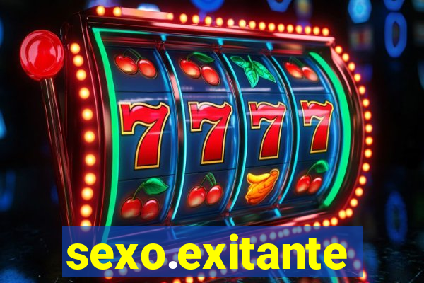 sexo.exitante