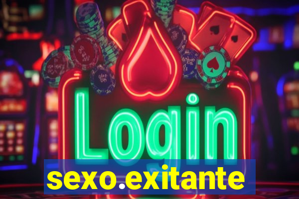 sexo.exitante