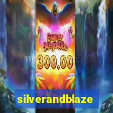 silverandblaze