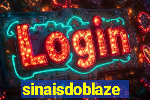 sinaisdoblaze