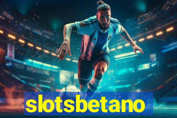 slotsbetano