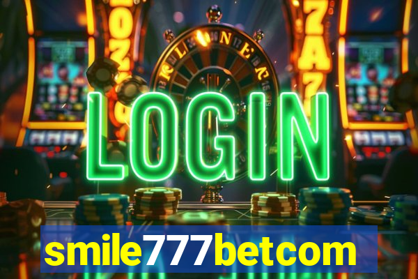 smile777betcom