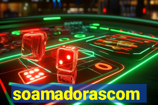 soamadorascom