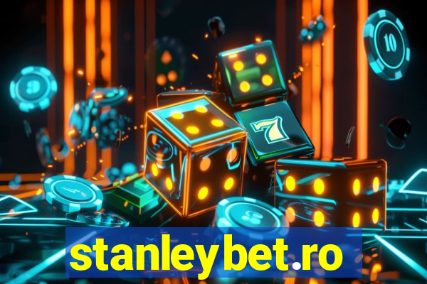 stanleybet.ro