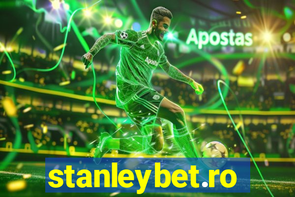 stanleybet.ro