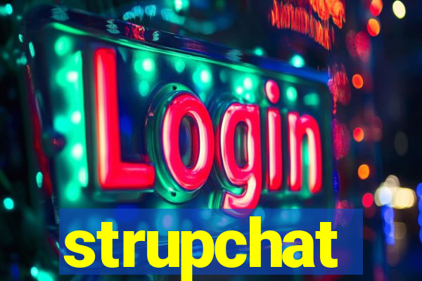 strupchat