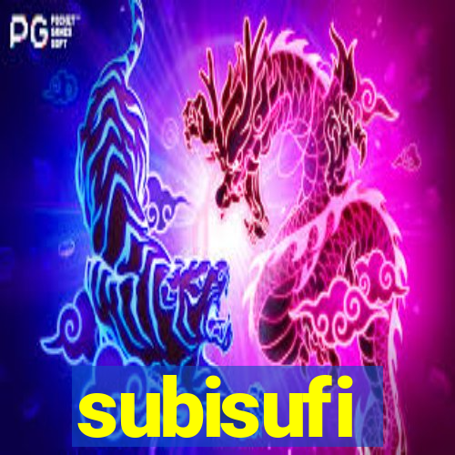 subisufi