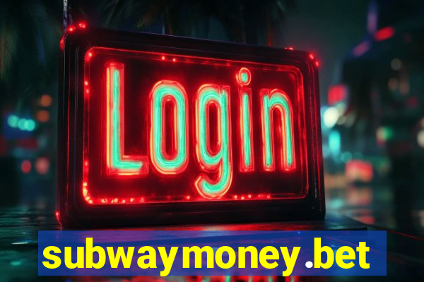 subwaymoney.bet