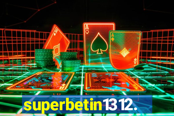 superbetin1312.com