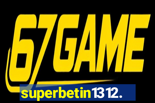 superbetin1312.com