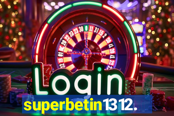 superbetin1312.com