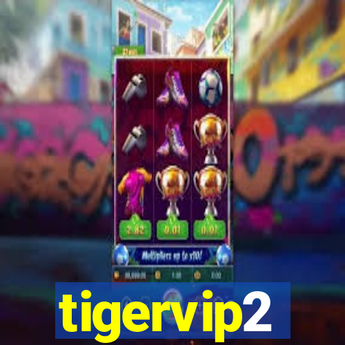 tigervip2