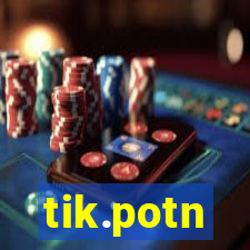 tik.potn